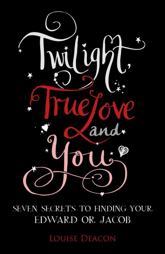 Twilight True Love and You
