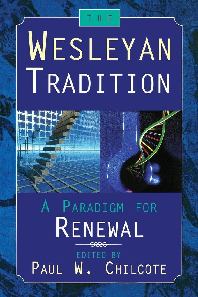 The Wesleyan Tradition