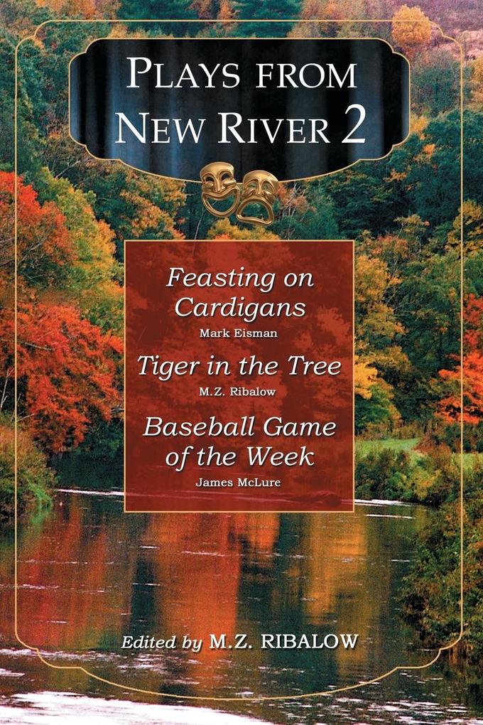 Plays from New River 2