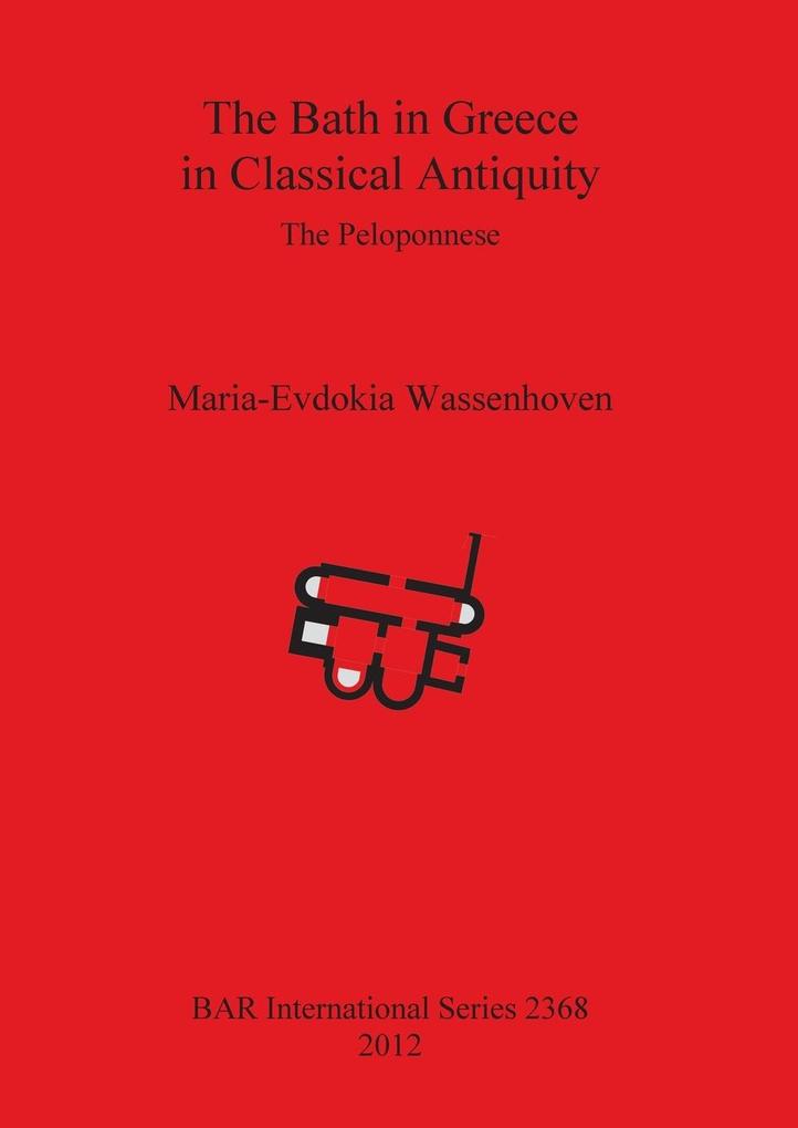 The Bath in Greece in Classical Antiquity