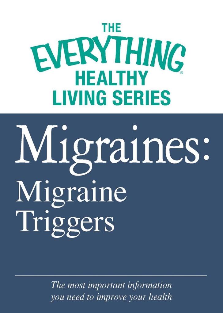 Migraines: Migraine Triggers