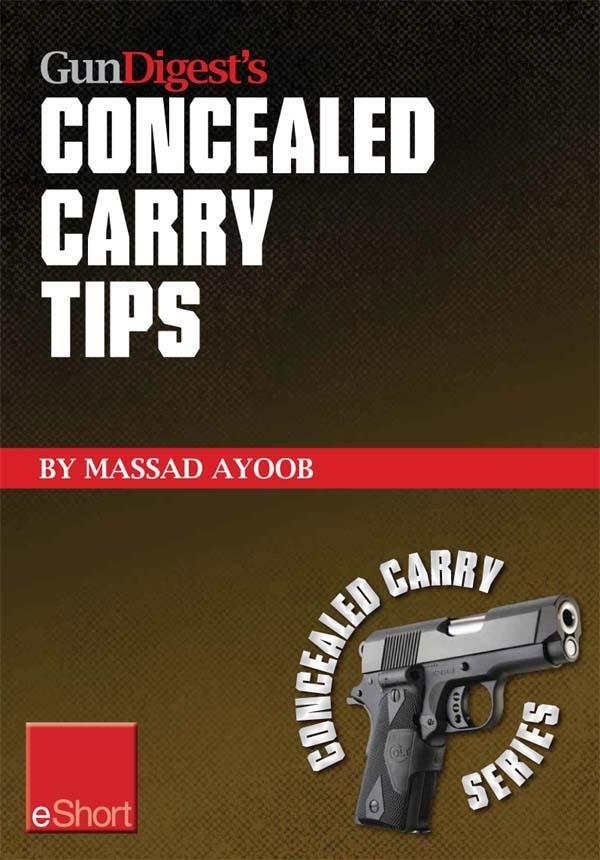 Gun Digest‘s Concealed Carry Tips eShort