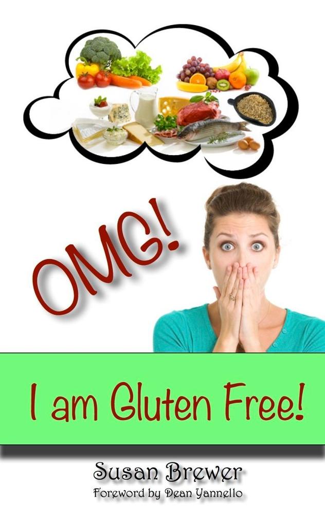 Omg! I Am Gluten Free