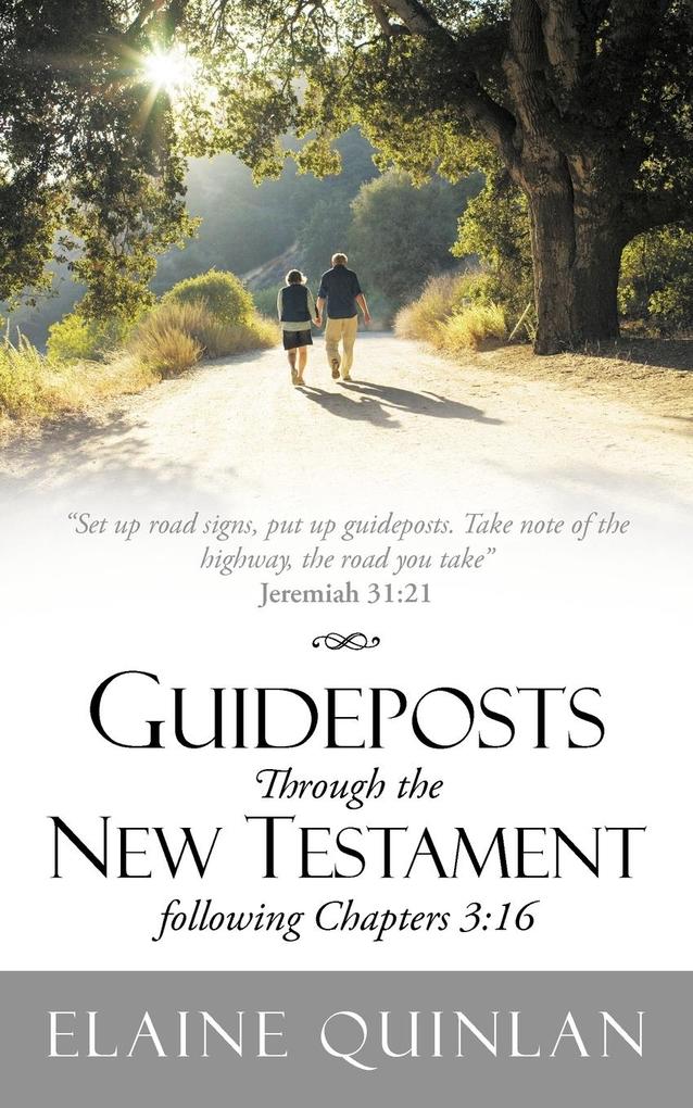 Guideposts Through the New Testament Following Chapters 3