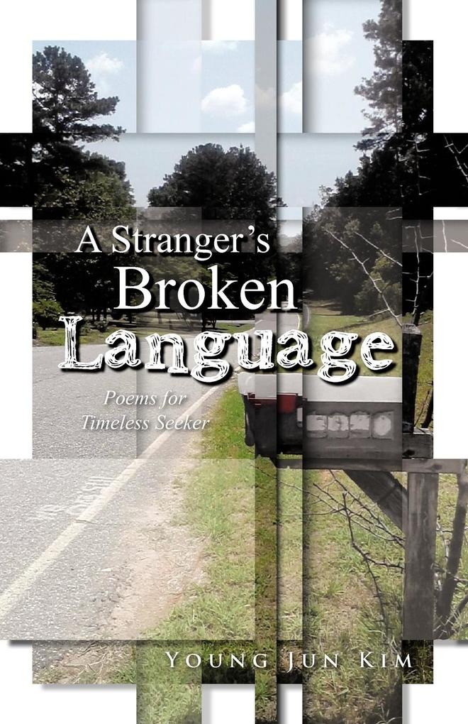 A Stranger‘s Broken Language
