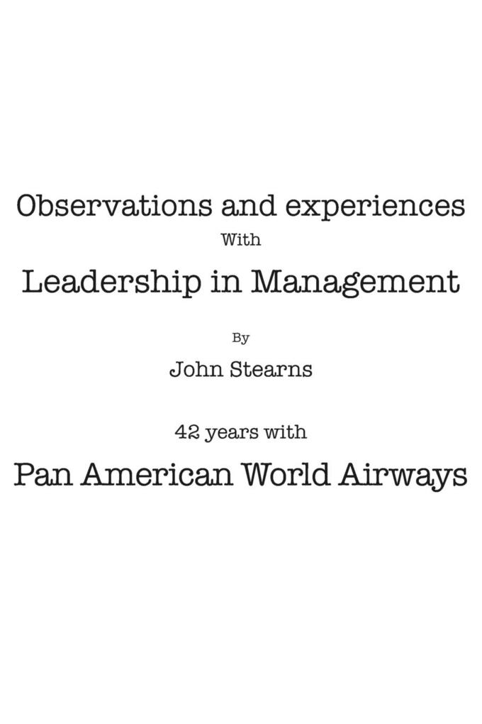 Observations and Experiences with Leadership in Management