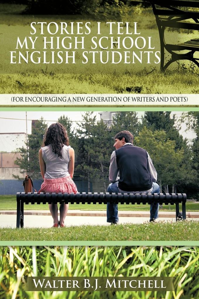 Stories I Tell My High School English Students
