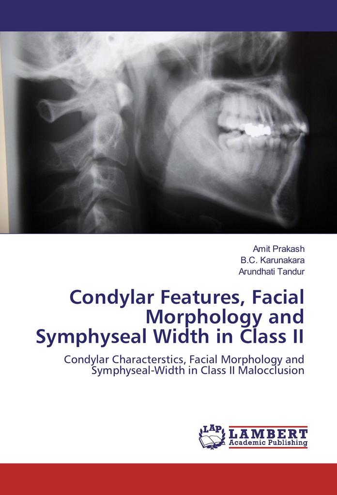 Condylar Features Facial Morphology and Symphyseal Width in Class II
