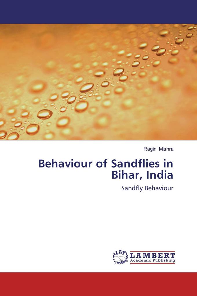 Behaviour of Sandflies in Bihar India