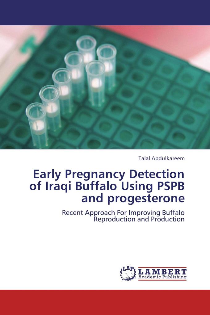 Early Pregnancy Detection of Iraqi Buffalo Using PSPB and progesterone