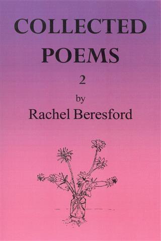 Collected Poems 2 - Rachel Beresford