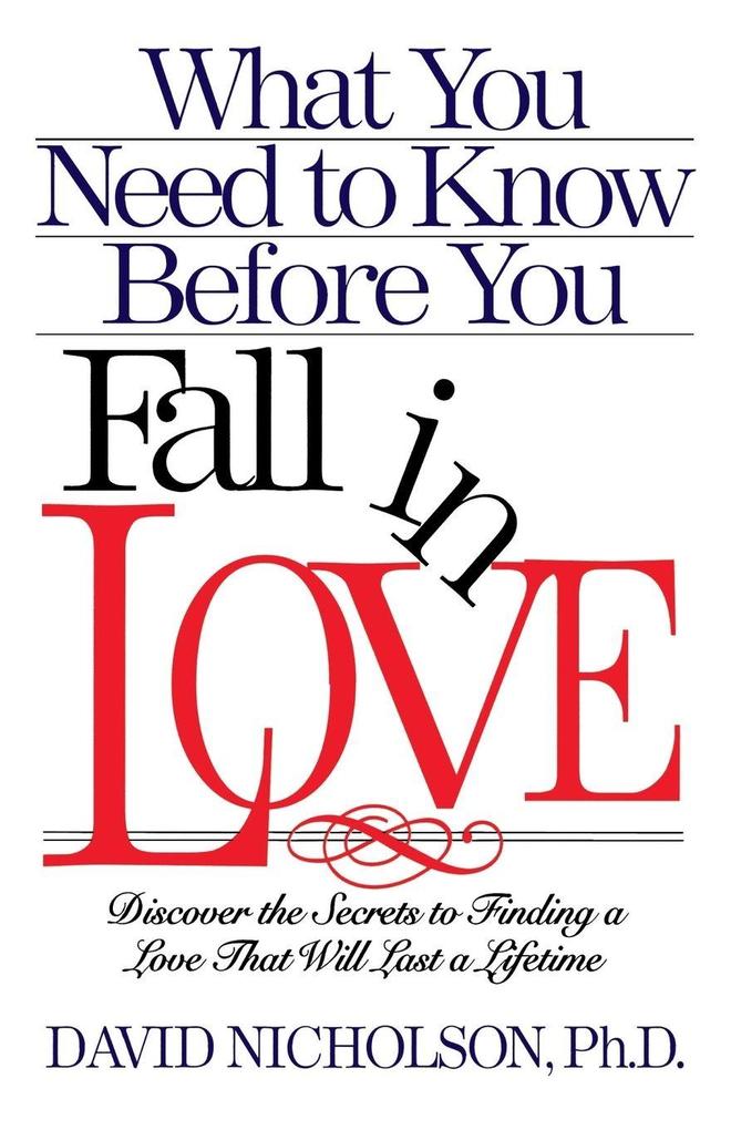 A What You Need to Know Before You Fall in Love