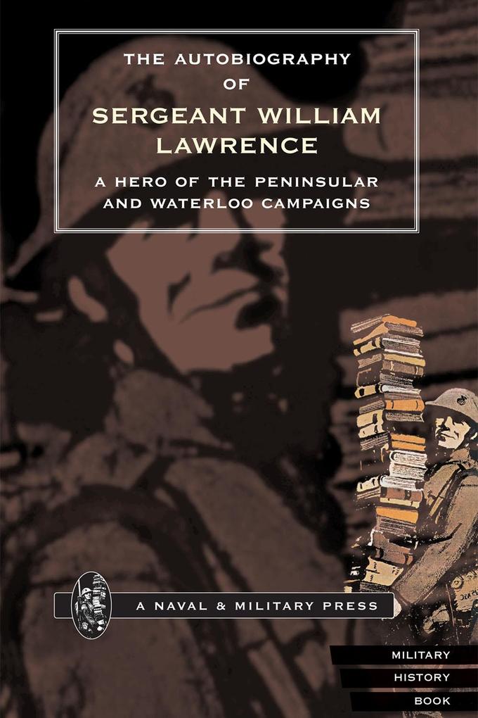 Autobiography of Sergeant William Lawrence