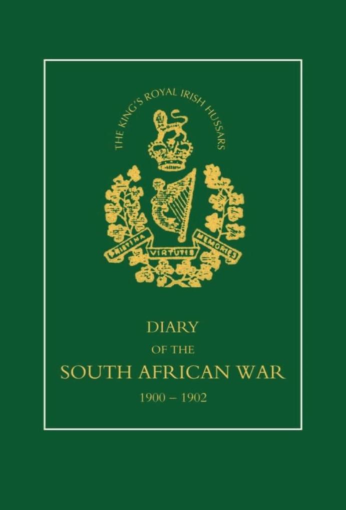 8th (King‘s Royal Irish) Hussars - Diary of the South African War