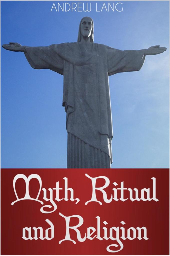 Myth Ritual and Religion