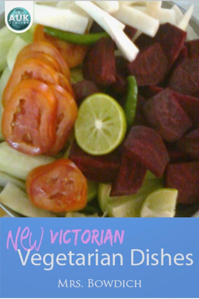 New (Victorian) Vegetarian Dishes