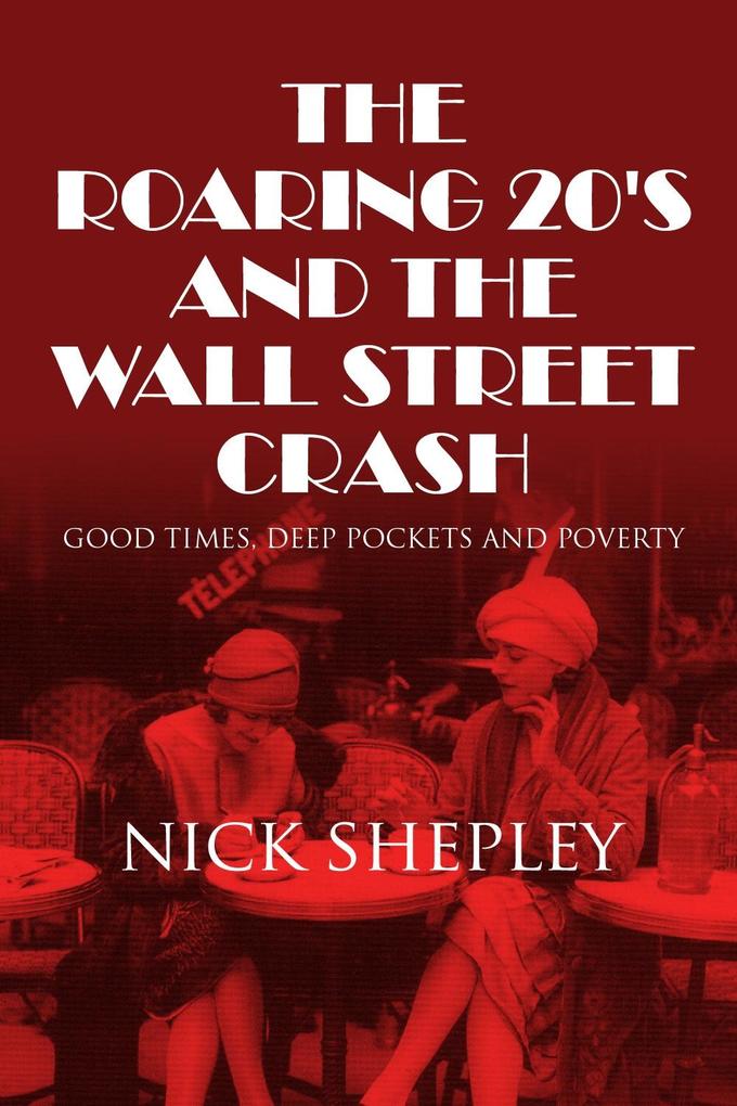 Roaring 20‘s and the Wall Street Crash