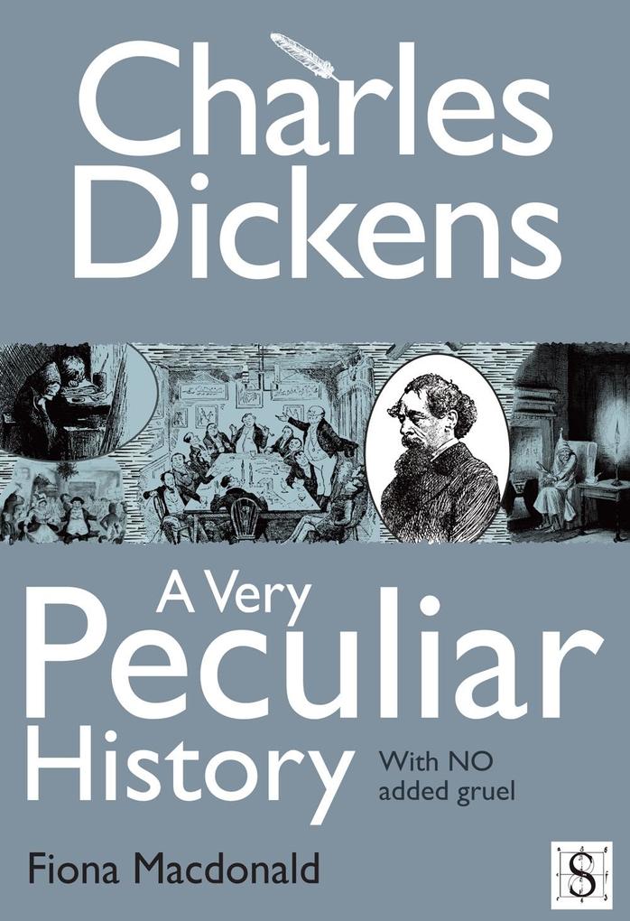 Charles Dickens A Very Peculiar History