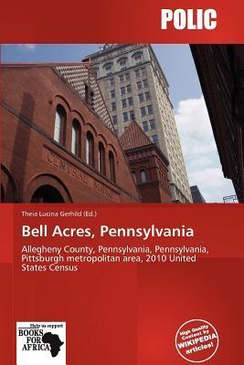 Bell Acres Pennsylvania