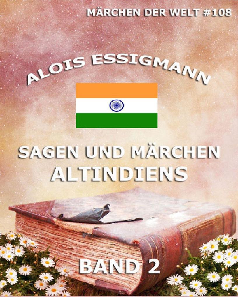 Sagen und Märchen Altindiens Band 2