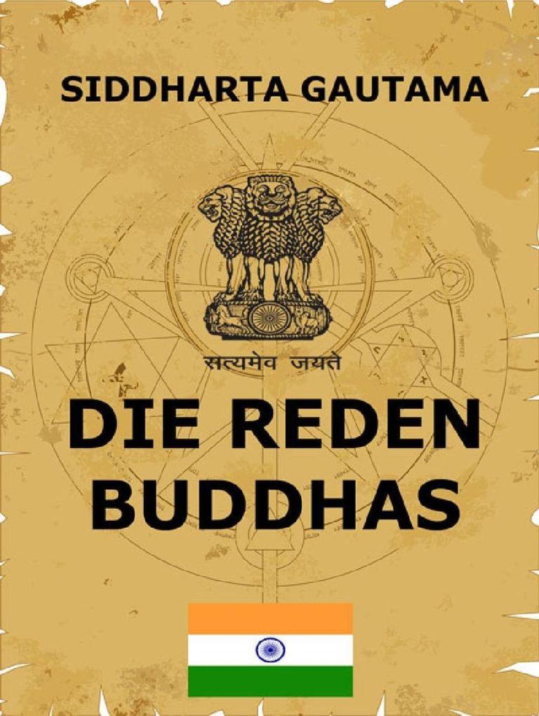 Die Reden Buddhas - Siddharta Gautama