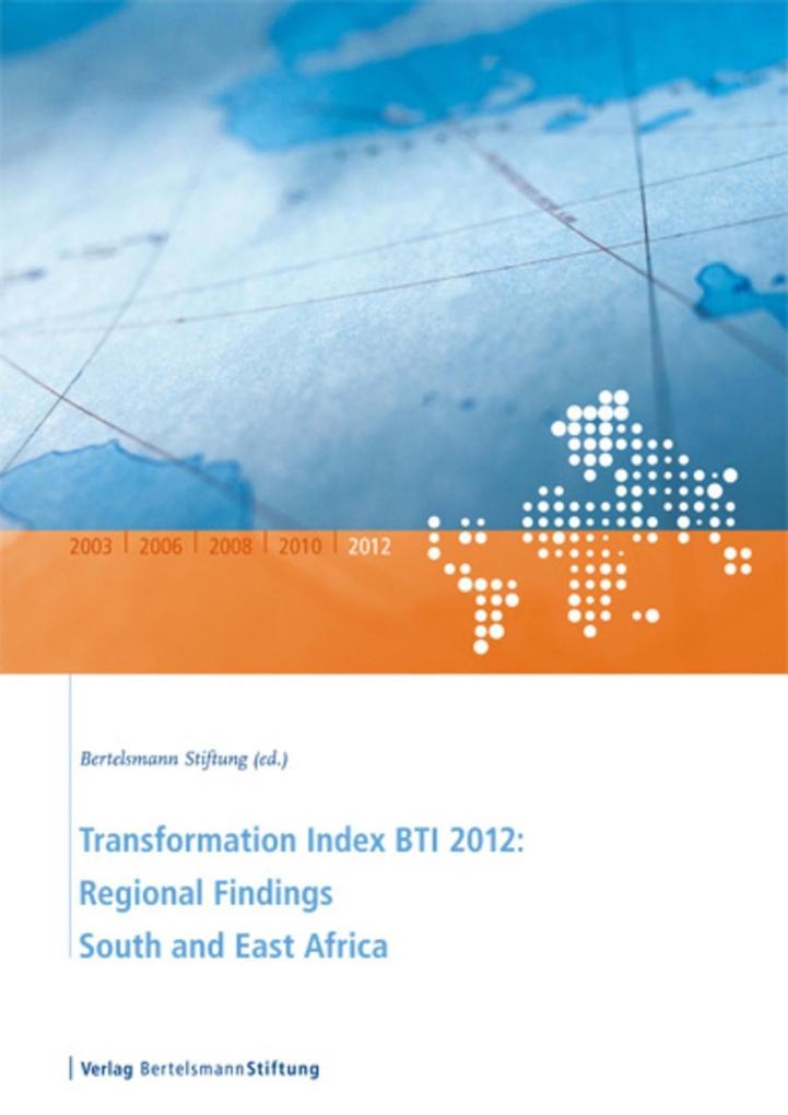 Transformation Index BTI 2012: Regional Findings South and East Africa