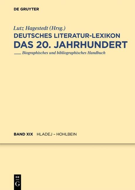 Deutsches Literatur-Lexikon. Das 20. Jahrhundert Band 19