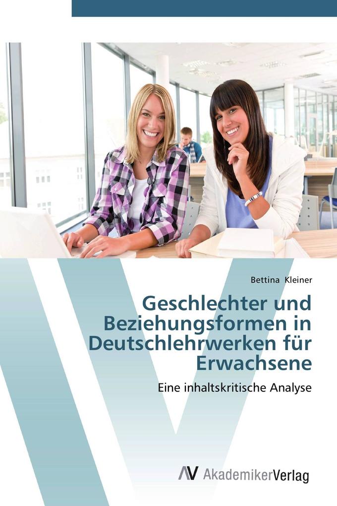 Geschlechter und Beziehungsformen in Deutschlehrwerken für Erwachsene