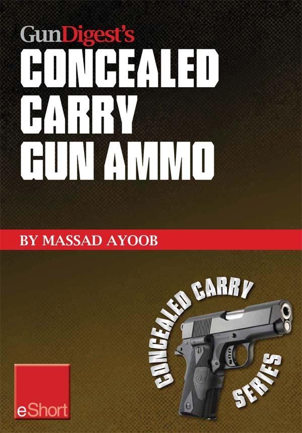 Gun Digest‘s Concealed Carry Gun Ammo eShort