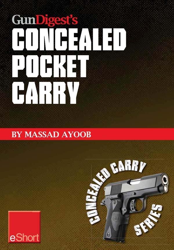 Gun Digest‘s Concealed Pocket Carry eShort