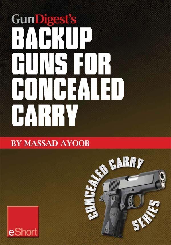Gun Digest‘s Backup Guns for Concealed Carry eShort