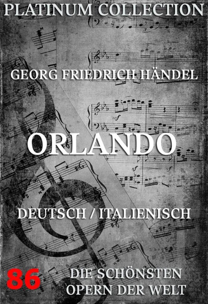 Orlando - Georg Friedrich Händel/ Carlo Sigismondo Capece