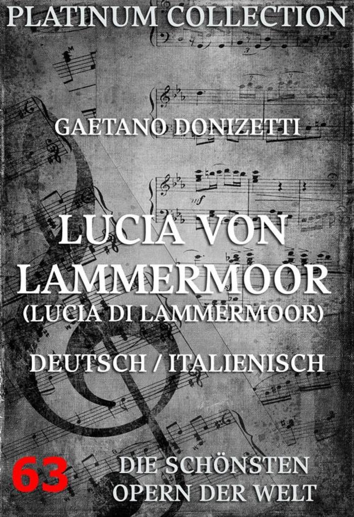 Lucia von Lammermoor (Lucia di Lammermoor)
