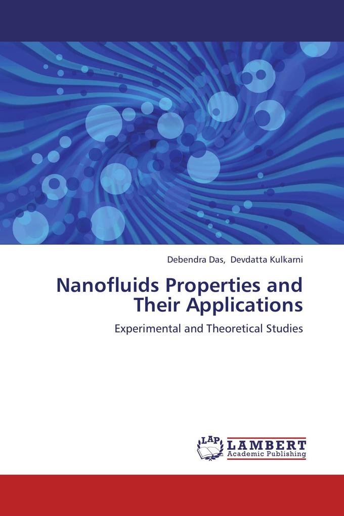 Nanofluids Properties and Their Applications