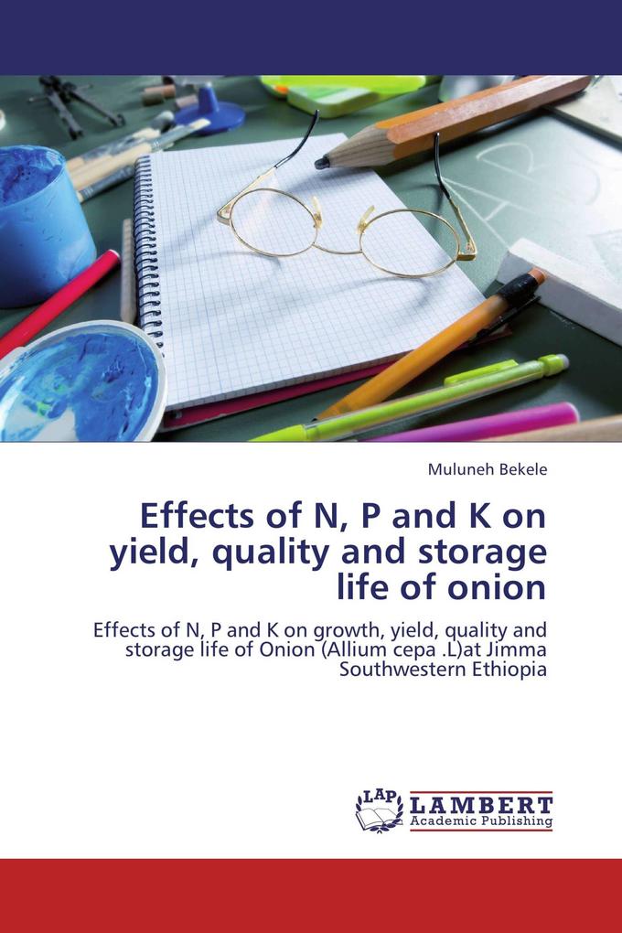 Effects of N P and K on yield quality and storage life of onion