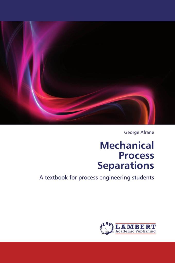 Mechanical Process Separations