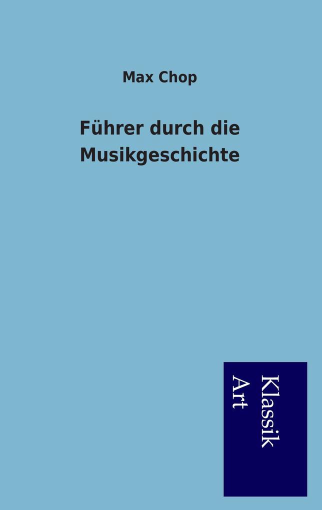 Führer durch die Musikgeschichte