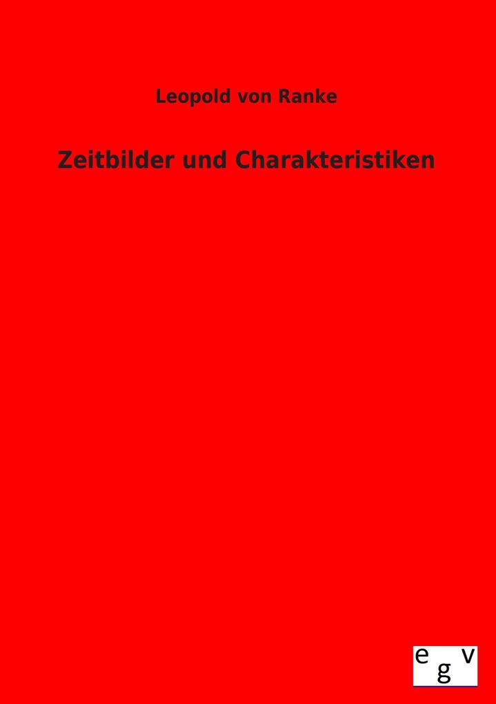 Zeitbilder und Charakteristiken
