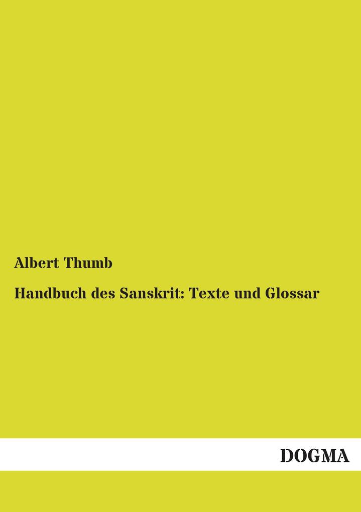 Handbuch des Sanskrit: Texte und Glossar