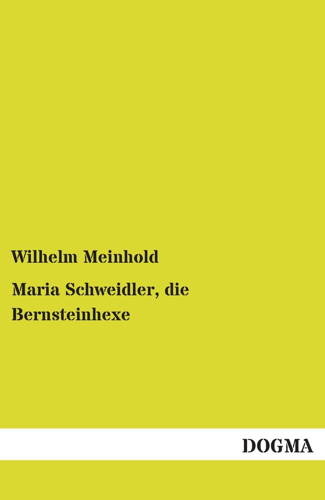 Maria Schweidler die Bernsteinhexe