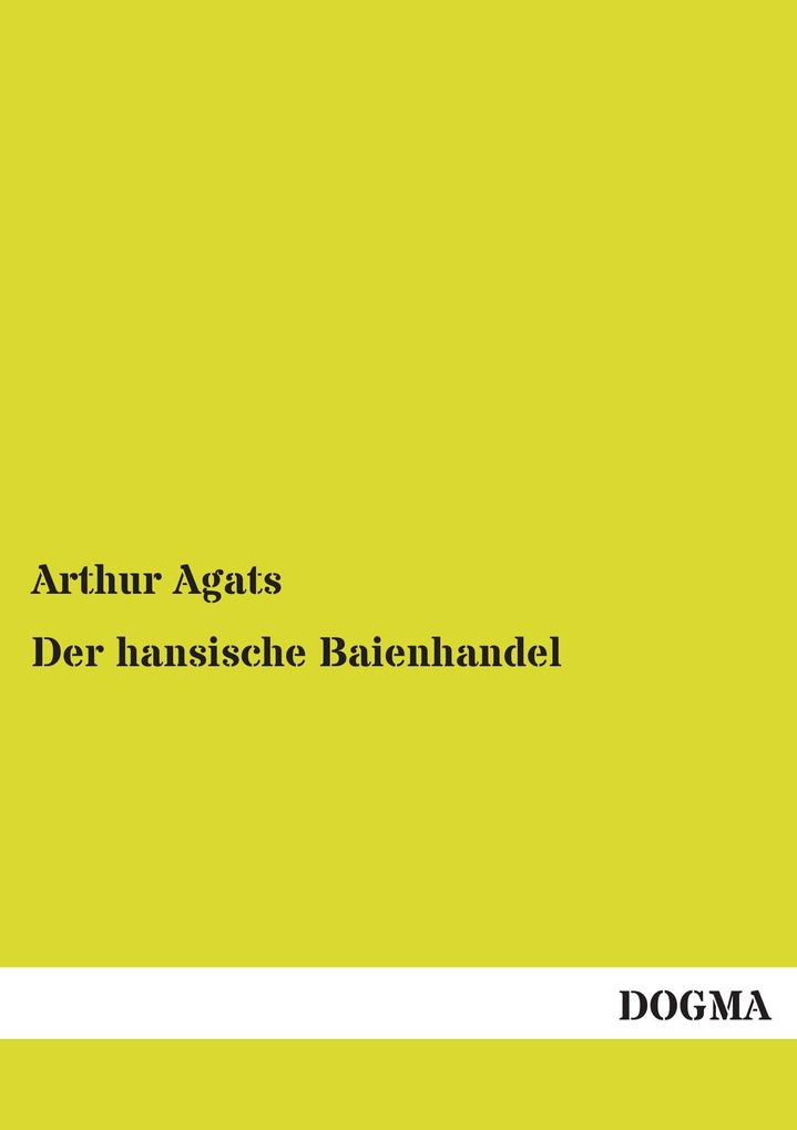 Der hansische Baienhandel