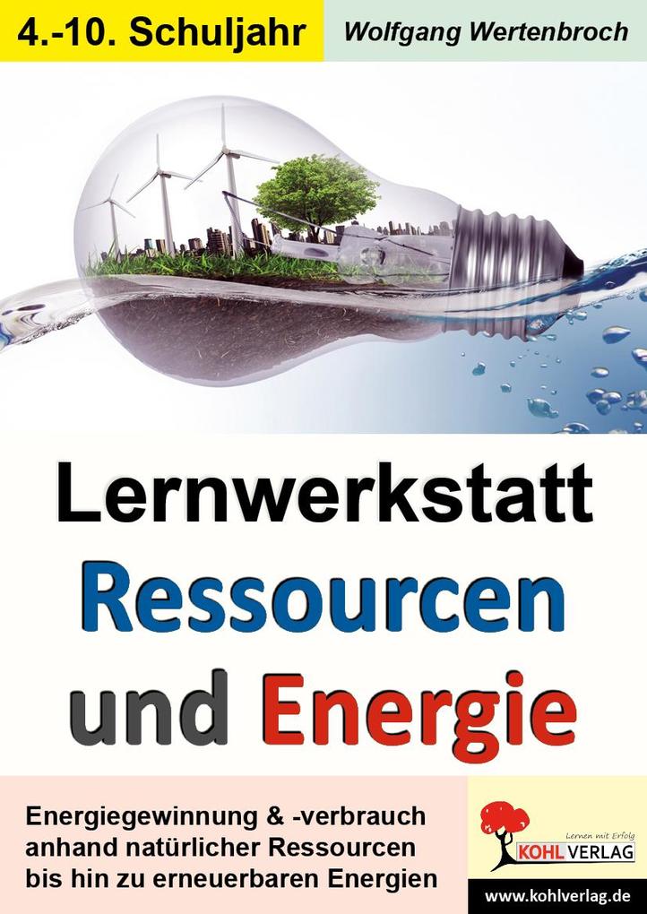 Lernwerkstatt Ressourcen & Energie - Georg Krämer/ Wolfgang Wertenbroch