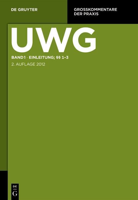UWG Band 1: Einleitung; §§ 1-3
