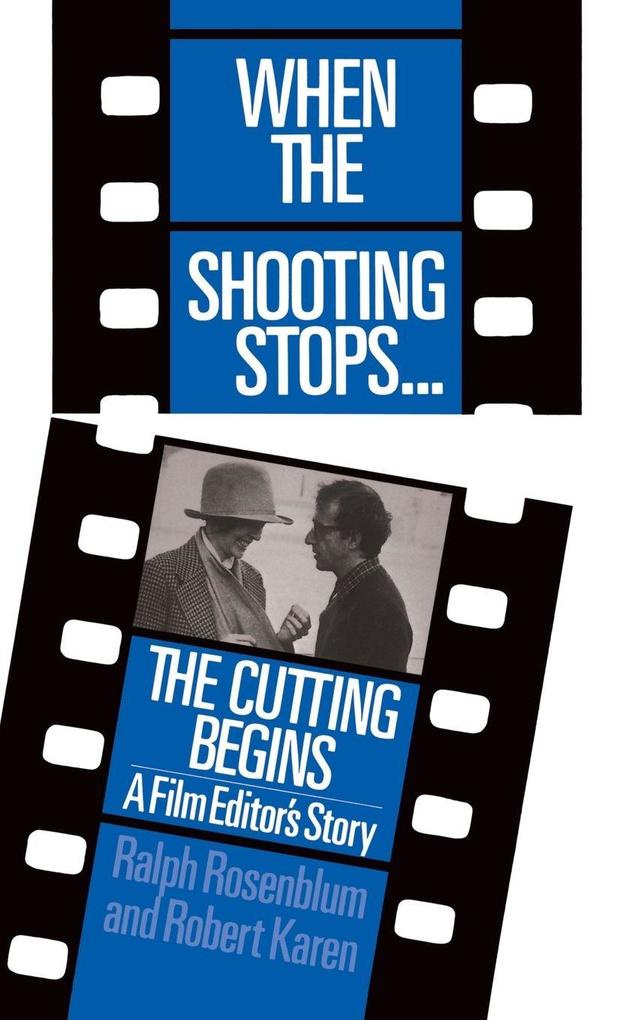When the Shooting Stops ... the Cutting Begins