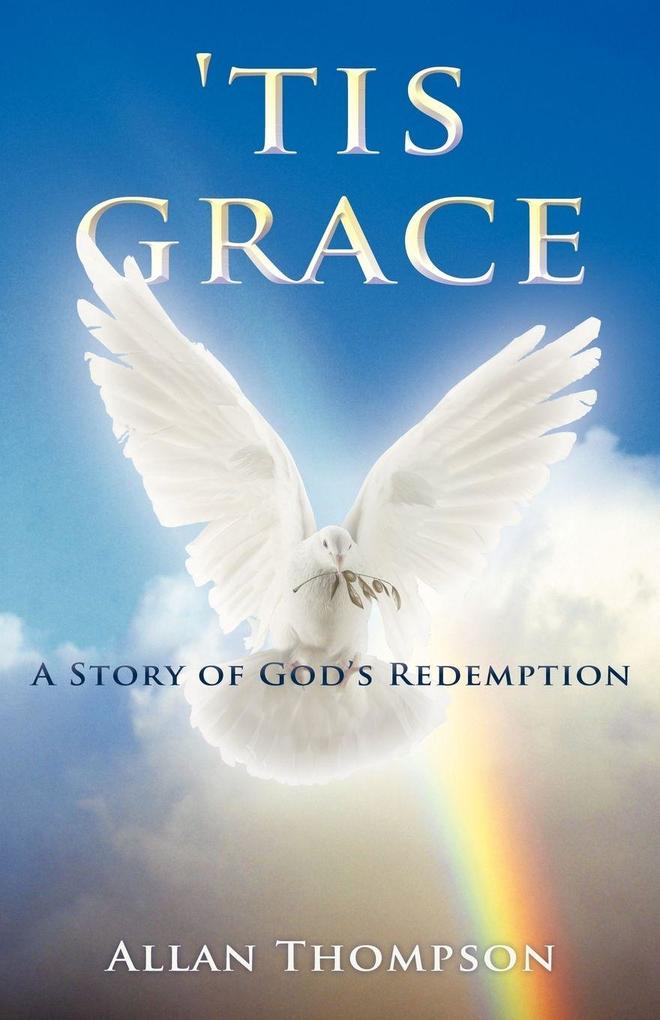'Tis Grace