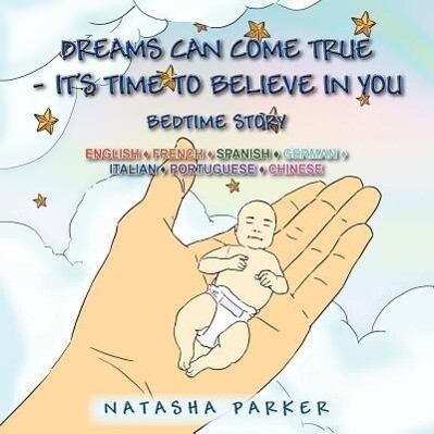 Dreams Can Come True - It‘s Time to Believe in You/ Tus Suenos Pueden Hacerse Una Realidad -Es Tiempo de Creer En Ti