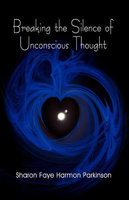 Breaking the Silence of Unconscious Thought