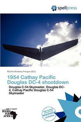 1954 Cathay Pacific Douglas DC-4 shootdown