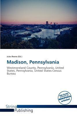 Madison Pennsylvania