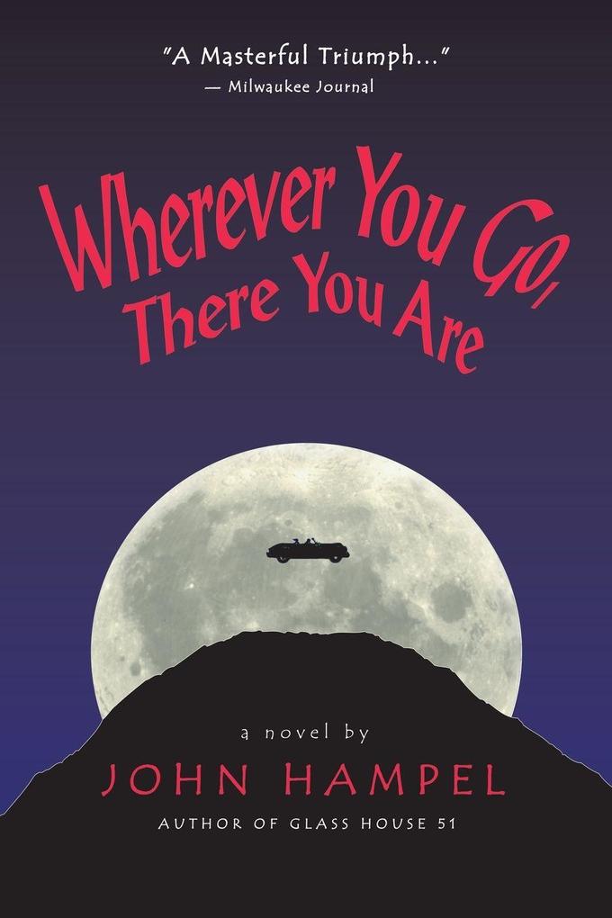 Wherever You Go There You Are